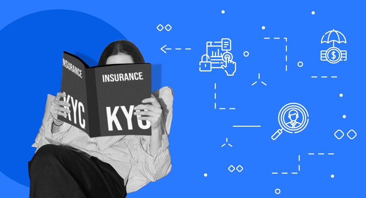 KYC for Insurance Companies & How to Achieve Transparency